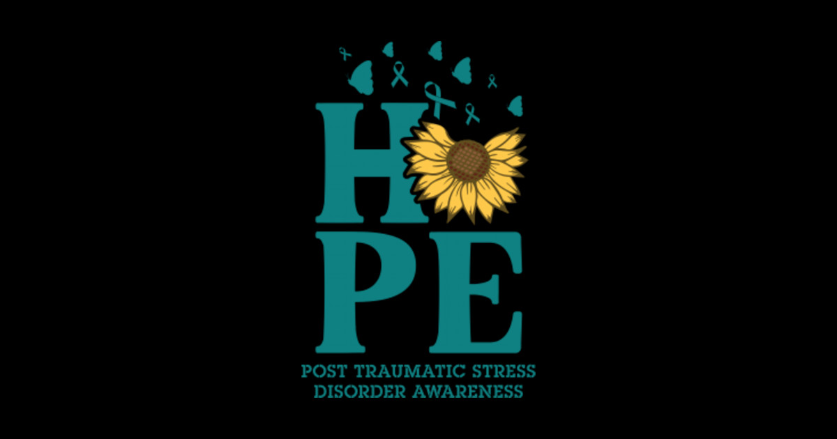 hope ptsd teal ribbon sunflower butterfly - Ptsd Awareness - T-Shirt ...