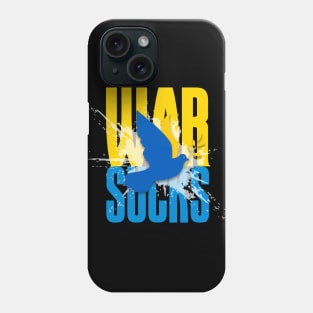 War Sucks! on a Dark Background Phone Case