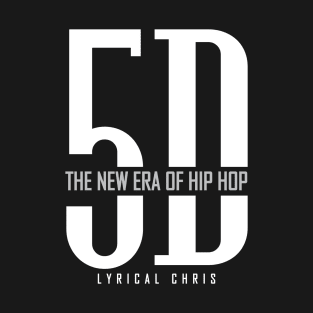 5D New Era of Hip Hop T-Shirt