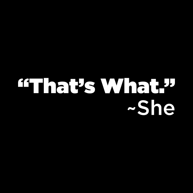 That's What She Said by N8I