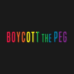 BOYCOTT the PEG T-Shirt