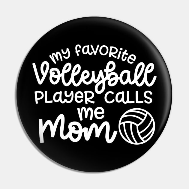 My Favorite Volleyball Player Calls Me Mom Cute Funny Pin by GlimmerDesigns