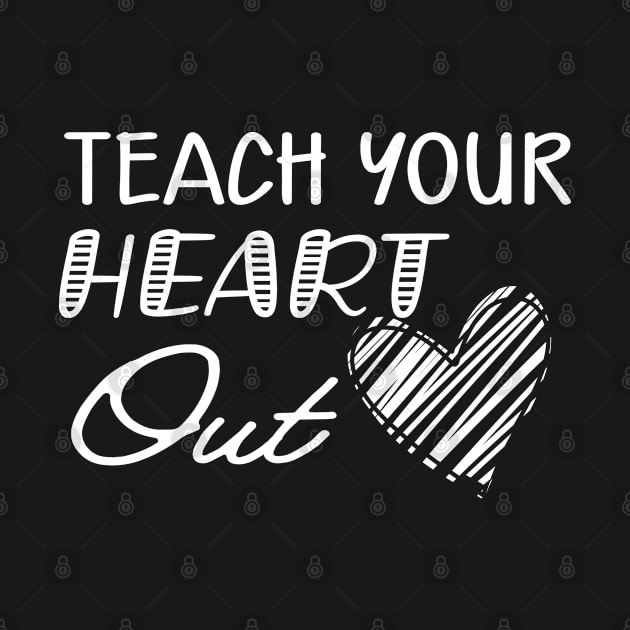 Teacher - Teach your heart out by KC Happy Shop