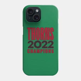 Thorns Champions 07 Phone Case