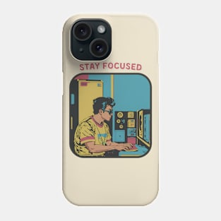 Stay Focused Phone Case