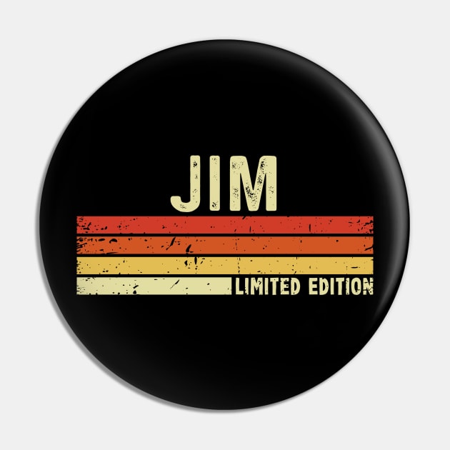 Jim Name Vintage Retro Limited Edition Gift Pin by CoolDesignsDz