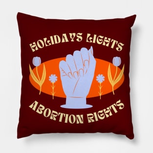 Holiday Lights And Abortion Rights Pillow