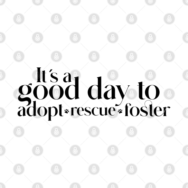 DOG ADOPTION. Rescue, Adopt, Foster. by Ale