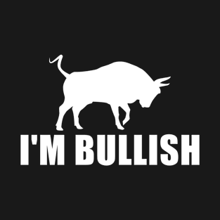 I'm Bullish Cryptocurrency Trader T-Shirt