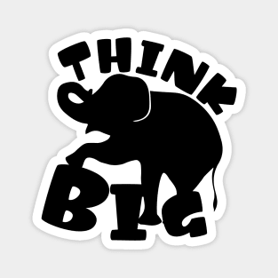 Think Big Elephant Magnet