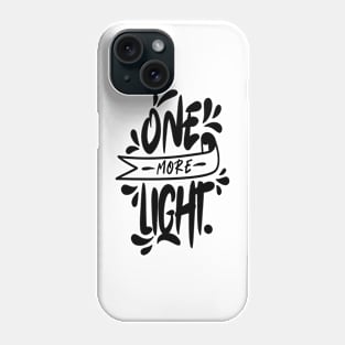 One More Light Phone Case