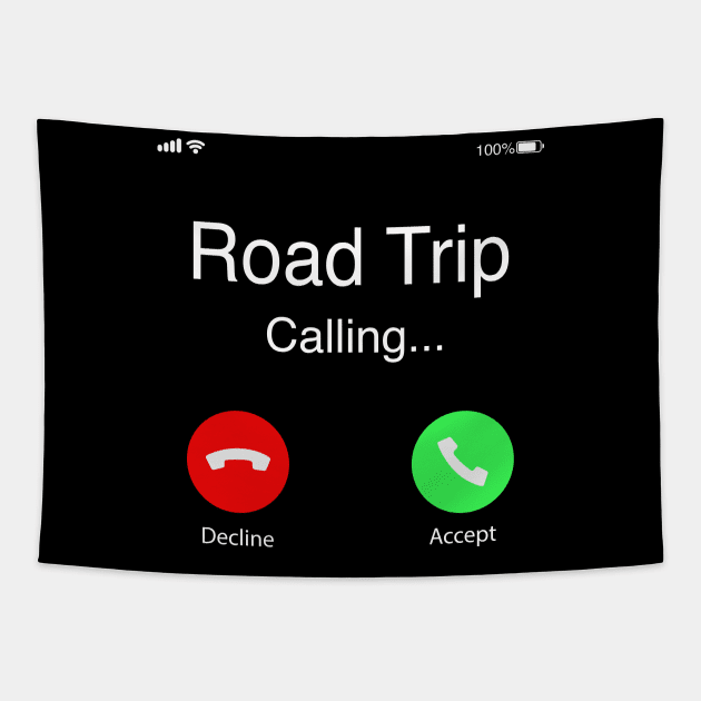 Road Trip is calling funny T-Shirt | Hilarious Novelty Gift Tapestry by MerchMadness