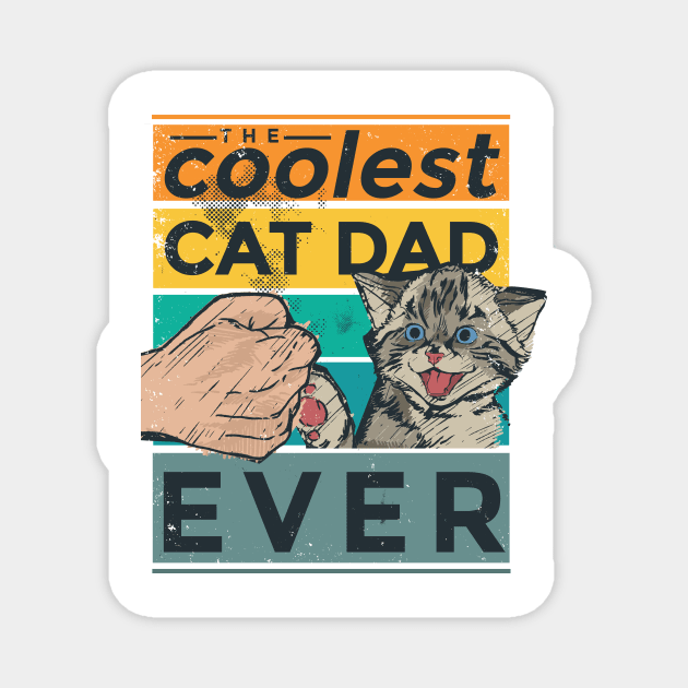 The coolest cat dad ever Magnet by aboss