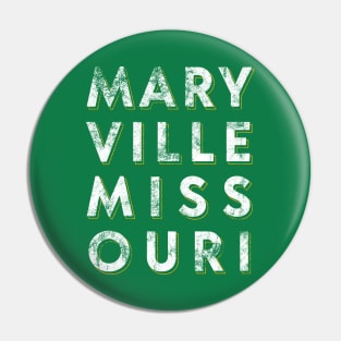 MARY VILLE MISS OURI Pin