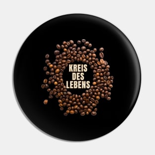 Kreis des Lebens Kaffee Bohnen Espresso Pin