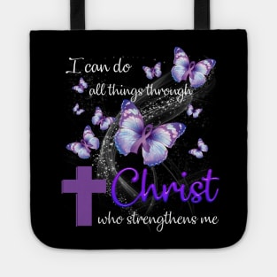 I Can Do All Things Through Christ Fibromyalgia Awareness Tote