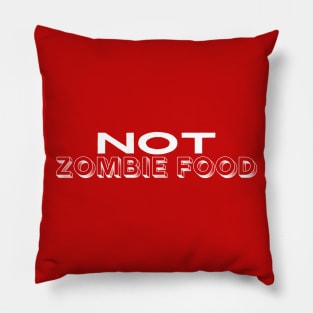 Not Zombie Food Pillow