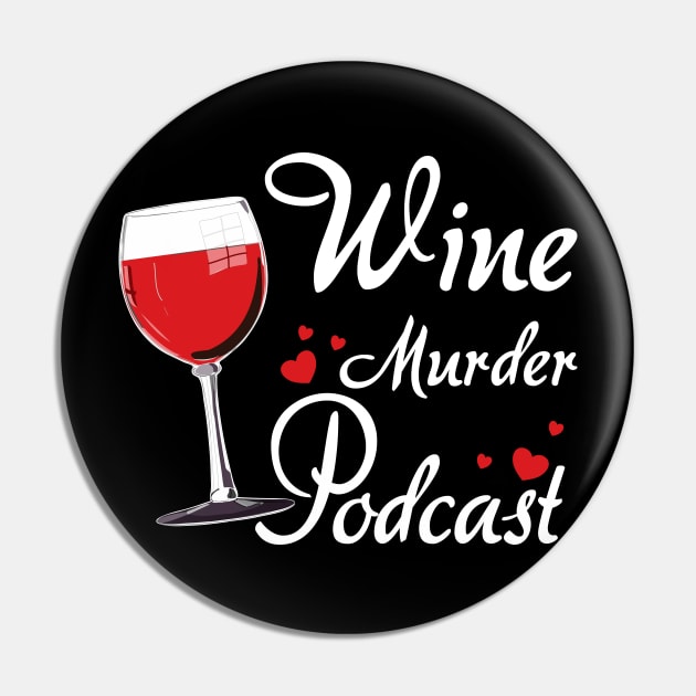 Wine Murder Podcast Light Pin by Worldengine