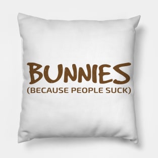 bunnies because people Pillow