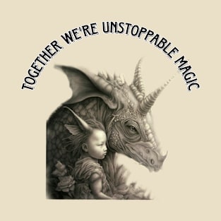 Together We're Unstoppable Magic T-Shirt