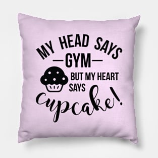 My heart says CUPCAKE!! Pillow