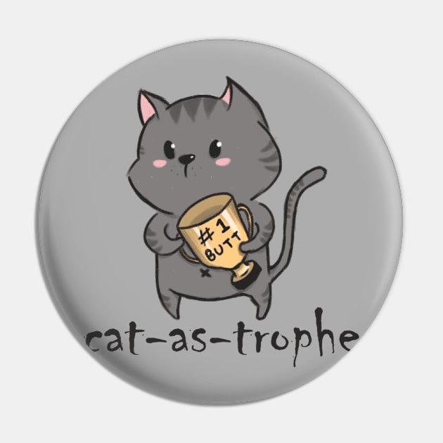 CAT-as-trophe | Grafck x NotPaperArt T-Shirt Pin by Grafck