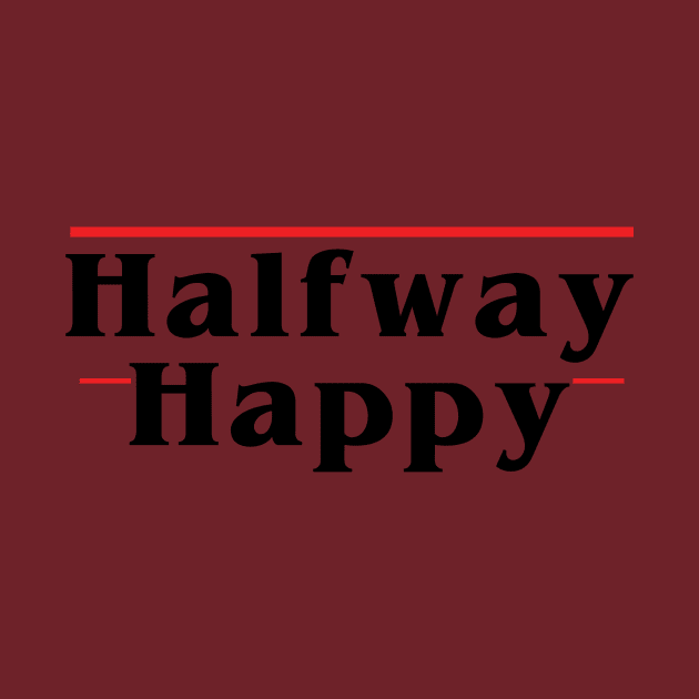 Halfway Happy by The Bandwagon Society