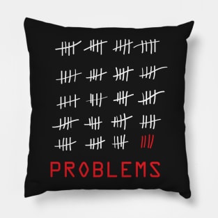 99 Problems - Black Pillow