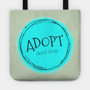 Adopt. Don't Shop. Tote