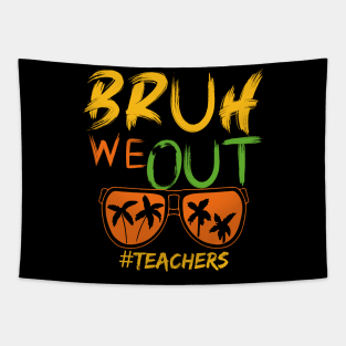 Bruh-we-out-teachers Tapestry