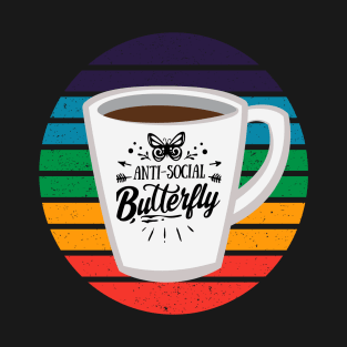Anti-Social Butterfly Coffee Lovers with Mug and Rainbows T-Shirt