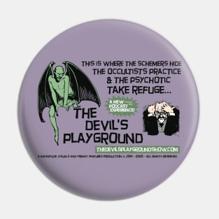 The Devil's Playground Show - Promo 1 Pin