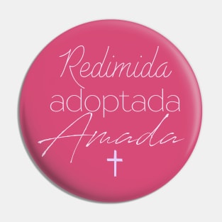 Redimida, Adoptada, Amada Pin