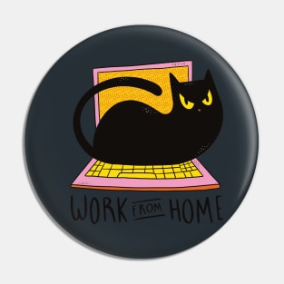 Work From Home And Love Your Cat Pin