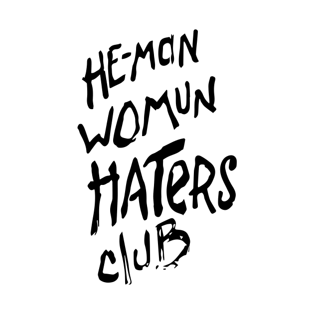 He-man Womun Haters Club by Classicshirts