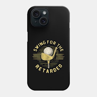 swing for the retarded Phone Case