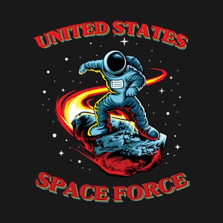 AStronaut United State Space Force funny gift t-shirt T-Shirt