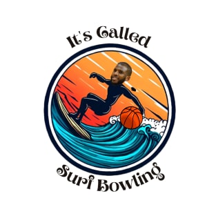 It's Called Surf Bowling | Chris Paul Surfing design tee T-Shirt