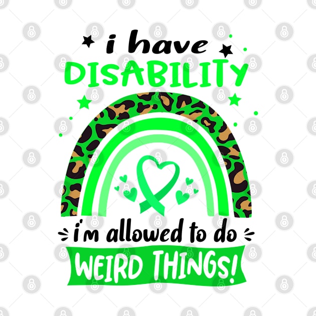 I Have Disability i am allowed to do Weird Things! by ThePassion99