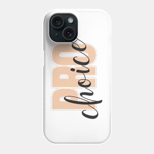 Pro-choice with love Phone Case