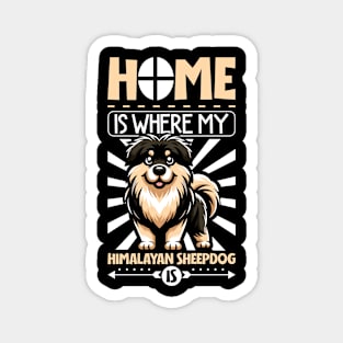 Home is with my Himalayan Sheepdog Magnet