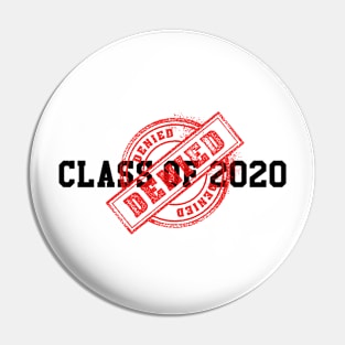 c/o 2020 denied Pin