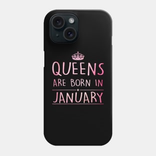 Queens Are Born In January Phone Case