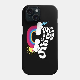 Good Vibes Only Phone Case