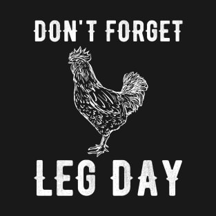 Don't Forget Leg Day T-Shirt