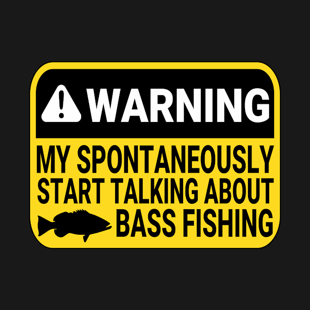 Bass Fishing Bass Fisherman Hobby by jojosign