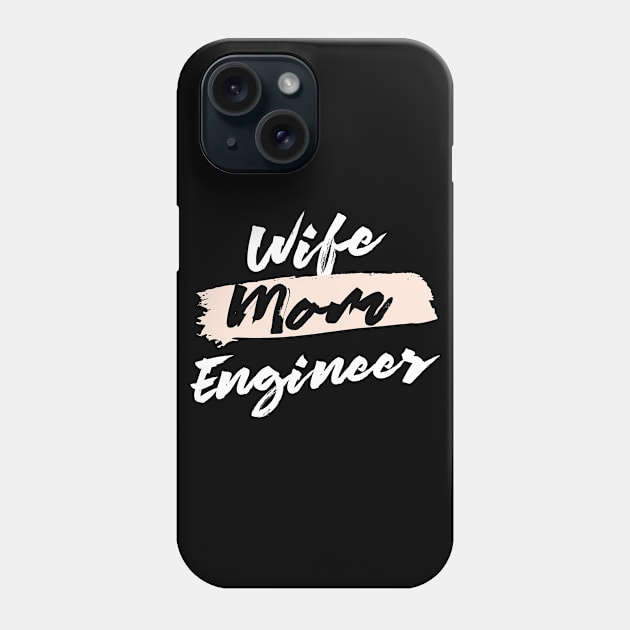 Cute Wife Mom Engineer Gift Idea Phone Case by BetterManufaktur