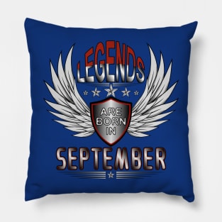 Legends Are Born In September Pillow