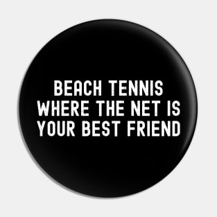 Beach Tennis Where the Net is Your Best Friend Pin