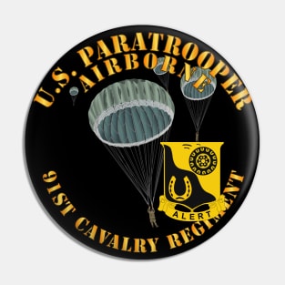 US Paratrooper - 91st Cavalry Regiment X 300 Pin